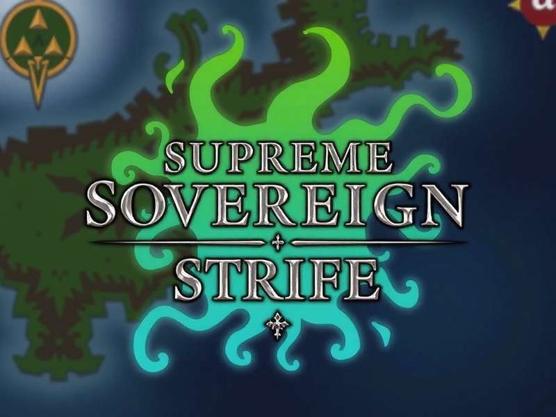 Pro Tips for Supreme Sovereign Strife Players Supreme Sovereign Strife Strategy Guide